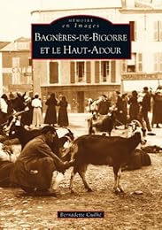 Bagnères-de-Bigorre et le Haut-Adour