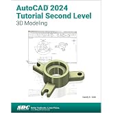 AutoCAD 2024 Tutorial Second Level 3D Modeling