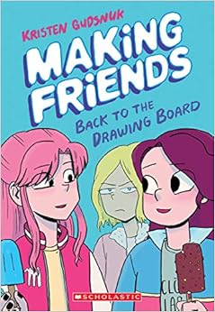 Livres Couvertures de Making Friends: Back to the Drawing Board: 2 (Inglés) Tapa blanda – Ilustrado, 30 julio 2019