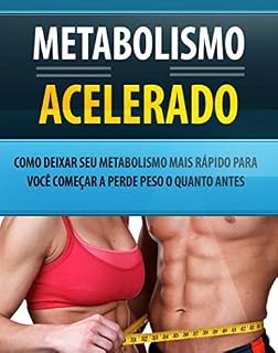 Livro Metabolismo Acelerado: Queime Mais Gordura