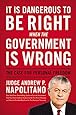 It Is Dangerous to Be Right When the Government Is Wrong: The Case for Personal Freedom