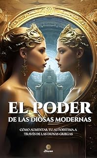 Livro El Poder de Las Diosas Modernas: Cómo Aumentar Tu Autoestima Através de Las Diosas Griegas