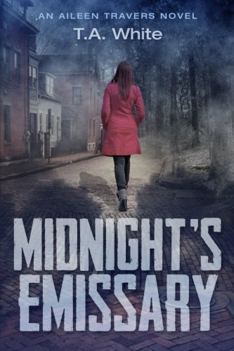 Midnight's Emissary (An Aileen Travers Novel) (Volume 2)