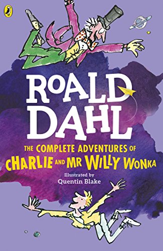 The Complete Adventures Of Charlie And Mr Willy Wonka By Roald Dahl - Paperback