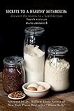 Secrets to a Healthy Metabolism Discover the Secrets to a Healthier You