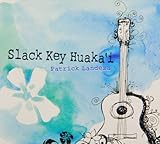 SLACK KEY HUAKA'I