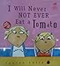 I Will Never Not Ever Eat a Tomato (Charlie and Lola)