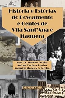 Livro História E Estórias Do Povoamento E Gentes De Vila Sant'ana E Itaquera