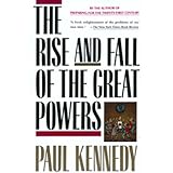 The Rise and Fall of the Great Powers: Economic Change and Military Conflict from 1500 to 2000