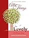 All Things Lovely All Things Lovely Catholic Journal Color Doodle: Catholic Devotional for Teen Girls in all Departments Catholic Devotional for Women ... Books for Teens Girls Teen Girls in all Dep