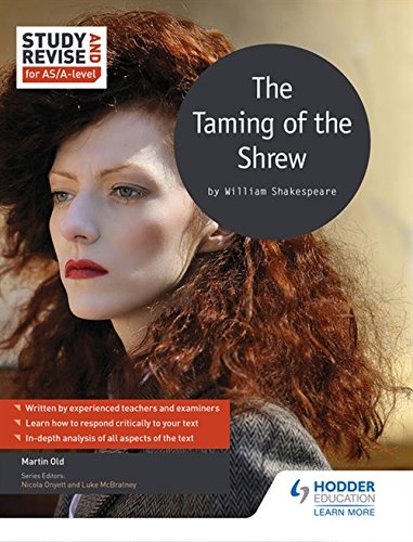 Amazon Com Study And Revise For As A Level The Taming Of The Shrew Study Revise For As A Level 9781471854132 Shakespeare William Old Martin Books