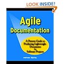 Agile Documentation: A Pattern Guide to Producing Lightweight Documents for Software Projects