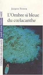 L' ombre si bleue du coelacanthe