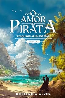 Livro O Amor da Pirata (Tesouros Além do Mar Livro 2)