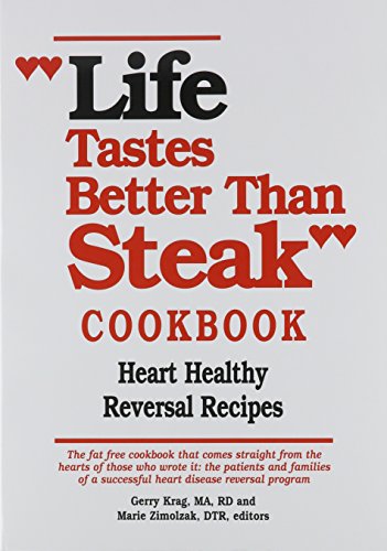 Life Tastes Better Than Steak: Cookbook