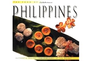The Food of the Philippines: Authentic Recipes from the Pearl of the Orient (Periplus World Food Series)