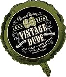 Creative Converting Vintage Dude 60th Birthday 2-Sided Round Mylar Balloon - 041667