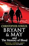 Front cover for the book Bryant & May and the Memory of Blood by Christopher Fowler