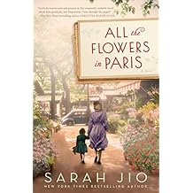 All the Flowers in Paris: A Novel