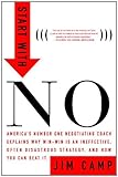 Start with No: The Negotiating Tools that the Pros Don't Want You to Know cover