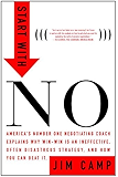 Start with No: The Negotiating Tools that the Pros Don't Want You to Know