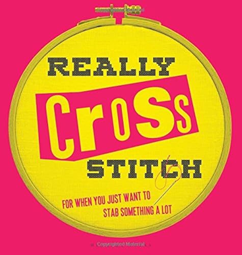 Download Really Cross Stitch: For When You Just Want to Stab Something a Lot PDF