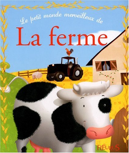 Le  petit monde merveilleux de la ferme