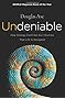 Undeniable: How Biology Confirms Our Intuition That Life Is Designed