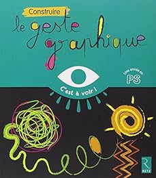 Construire le geste graphique