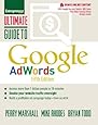 Ultimate Guide to Google AdWords: How to Access 100 Million People in 10 Minutes (Ultimate Series)