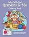Color With Me! Grandma & Me Coloring Book by Mary Lou Brown, Sandy Mahony