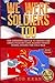 We Were Soldiers Too: The Unknown Battle to Defend the Demilitarized Zone Against North Korea During by Bob Kern