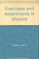 Exercises and experiments in physics 0030897963 Book Cover
