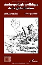 Anthropologie politique de la globalisation