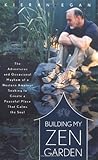 Building My Zen Garden by