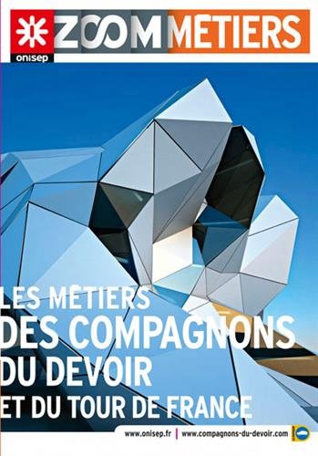 Les  métiers des compagnons du devoir et du tour de France
