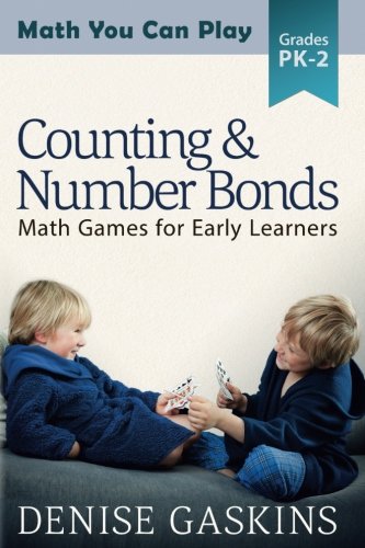 Counting & Number Bonds: Math Games for Early Learners (Math You Can Play)