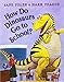 How Do Dinosaurs Go To School?: Little Big Book Grade K (Journeys)