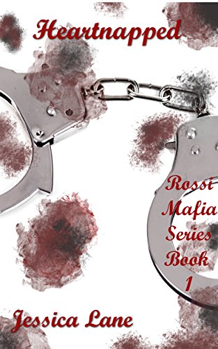 Heartnapped: Rossi Mafia Series Book 1