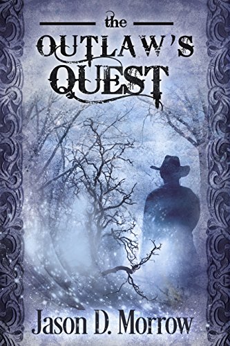The Outlaw's Quest (Keeper of the Books, Book 2) by [Morrow, Jason D.]