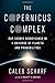 The Copernicus Complex: Caleb A. Scharf