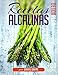 Recetas Alcalinas Detox Plan: Más de 80 Recetas Alcalinas para tu Dieta Alcalina y un detallado plan de Menús (4 semanas) (Spanish Edition)