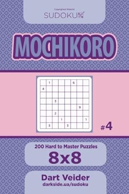 Sudoku Mochikoro 200 Hard To Master Puzzles 8x8 Volume 4 - 