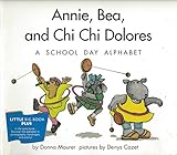 Staple Bound Annie, Bea, and Chi Chi Dolares: A School Day Alphabet Book