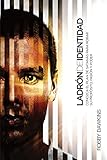 Ladrón de identidad: Conozca el plan de Satanás para robar su propósito, pasión y poder (Spanish Edition) by Robby Dawkins