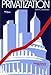 Privatization - Book by John C. Goodman