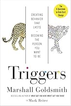Triggers: Creating Behavior That Lasts--Becoming the Person You Want to Be