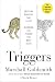 Triggers: Creating Behavior That Lasts--Becoming the Person You Want to Be - Book by Marshall Goldsmith