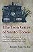 Iron Gates of Santo Tomas: A Firsthand Account of an American Couple Interned by the Japanese in Man by Emily Van Sickle