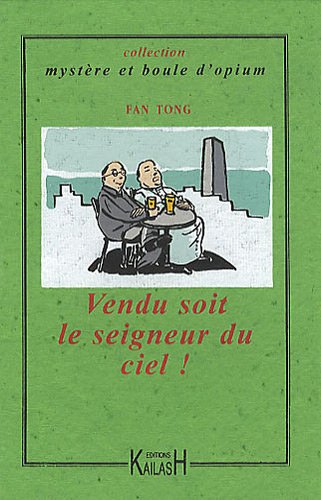 Vendu soit le seigneur du ciel !